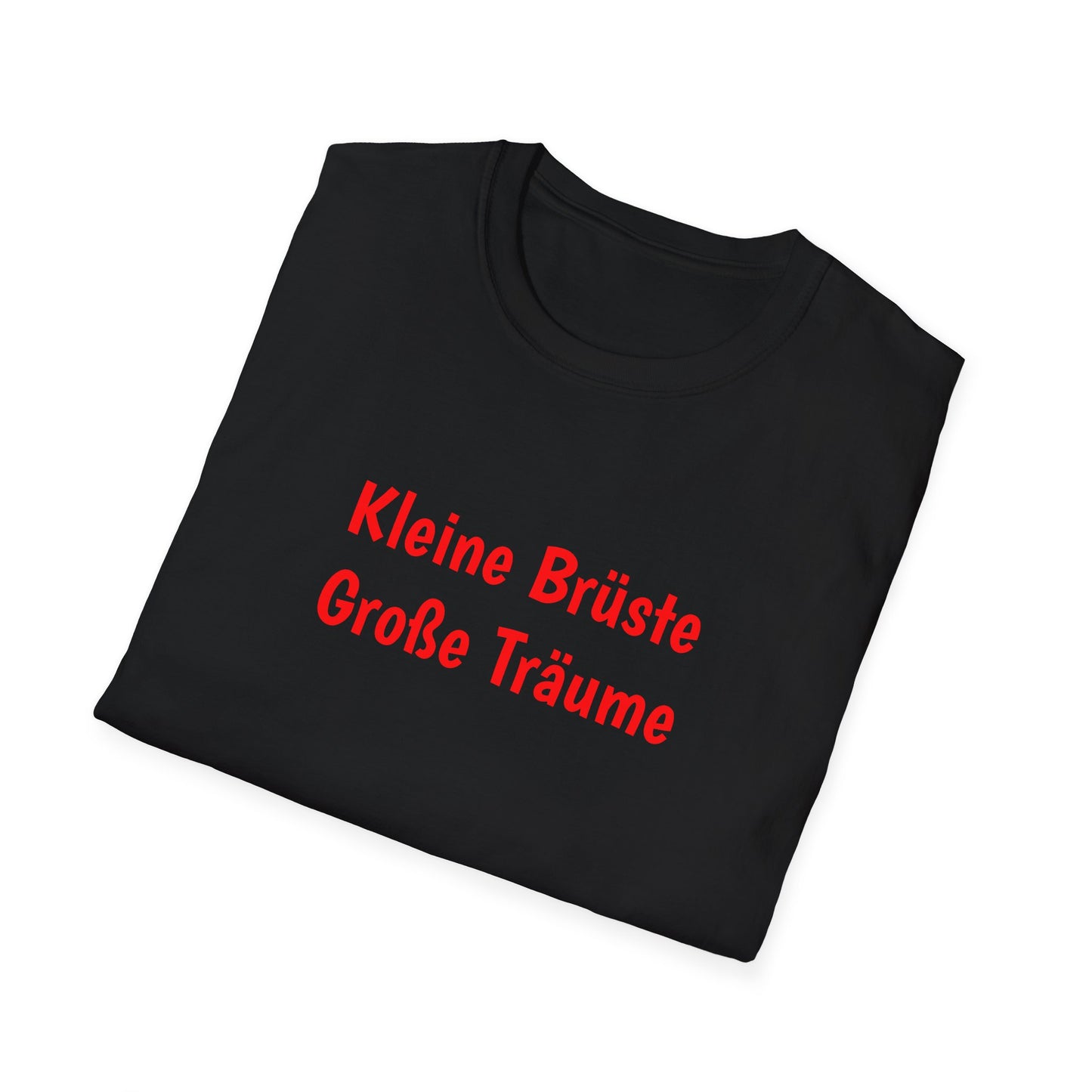 Kleine Brüste Große Träume - T-Shirt