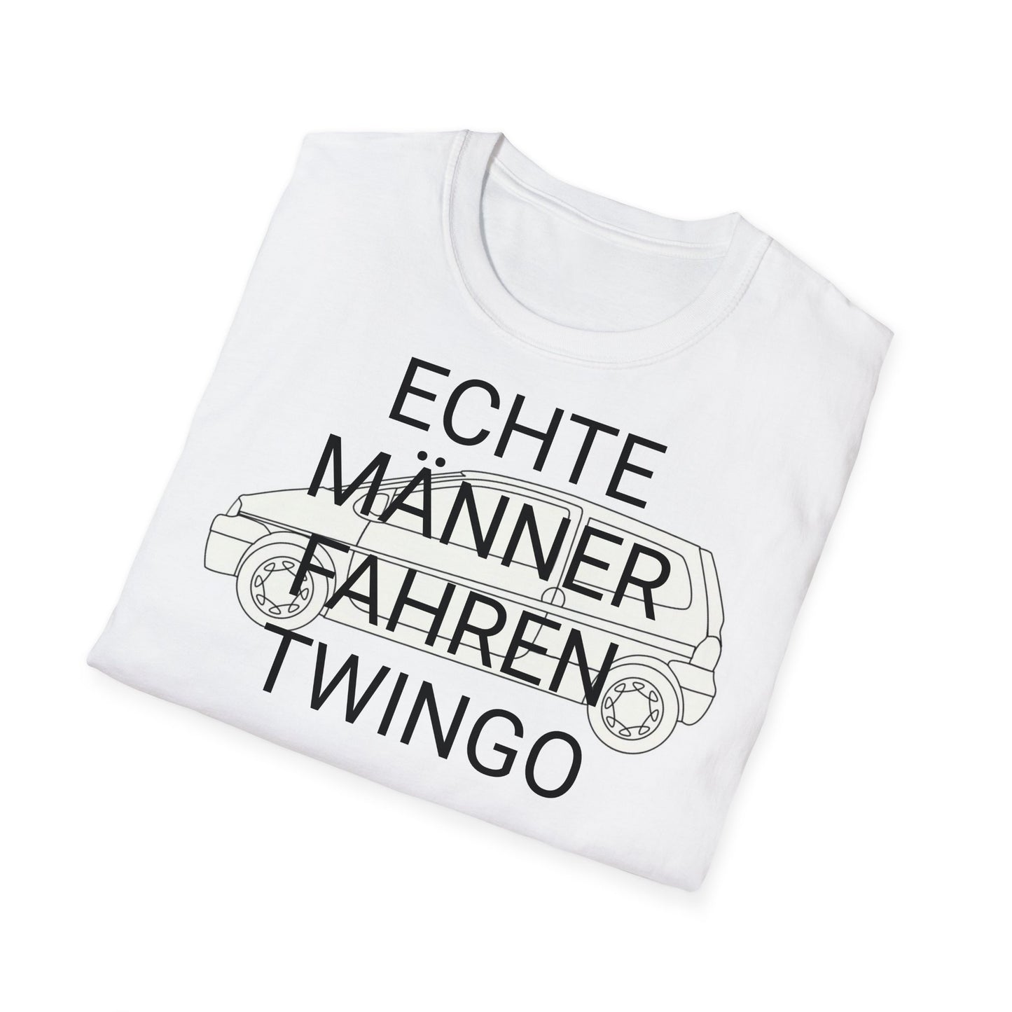 echte männer fahren twingo - shirt